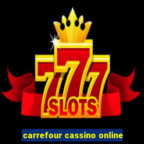 carrefour cassino online